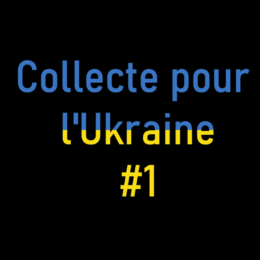 Collecte pour l’Ukraine #1